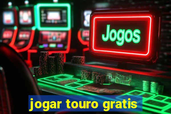 jogar touro gratis